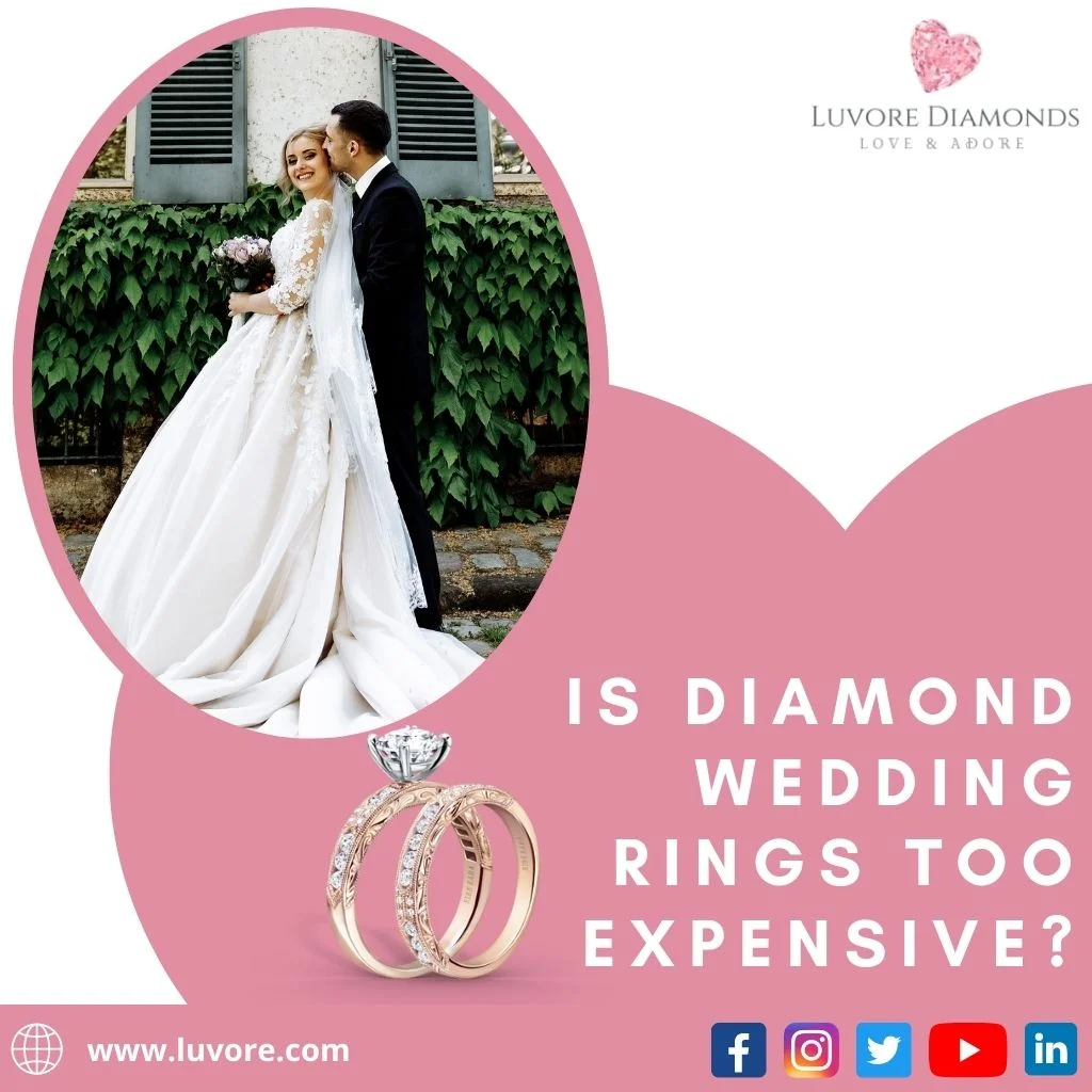 Are Diamond Wedding Rings Too Expensive?